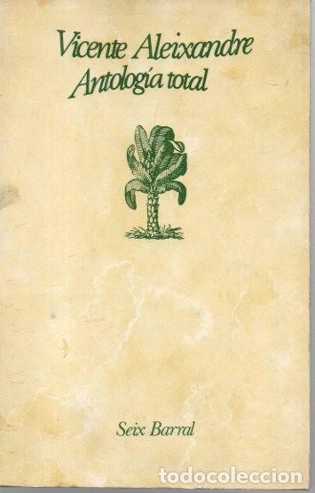 Libros: ANTOLOGIA TOTAL. - ALEIXANDRE, Vicente. - Foto 1