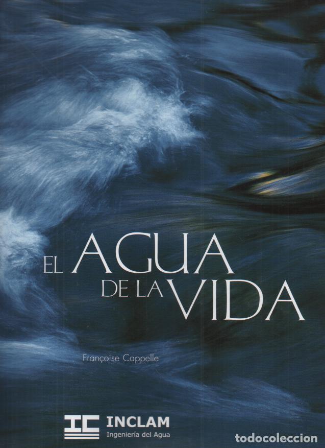 Libros: EL AGUA DE LA VIDA. - CAPPELLE, Fran&oacute;ise. - Foto 1