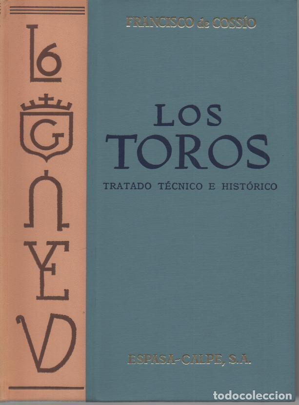 Libros: LOS TOROS. TRATADO TECNICO E HISTORICO. - COSSIO, Jos&eacute; M. de. - Foto 1