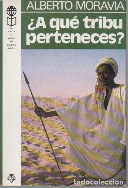 Libros: &iquest;A QUE TRIBU PERTENECES?. - MORAVIA, Alberto. - Foto 1