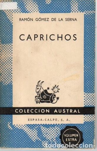 Libros: CAPRICHOS. - GOMEZ DE LA SERNA, Ram&oacute;n. - Foto 1