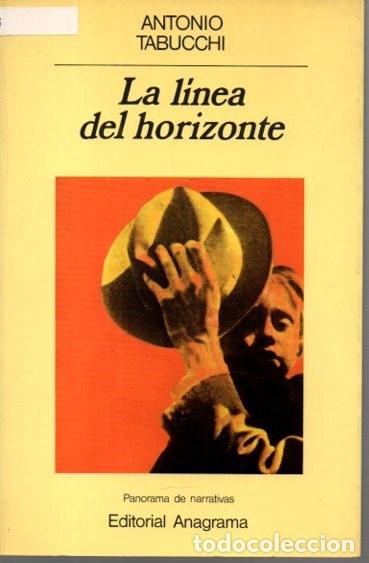 Libros: LA LINEA DEL HORIZONTE. - TABUCCHI, Antonio. - Foto 1