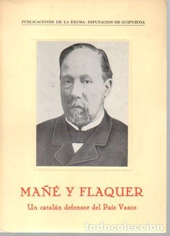Libros: MA&Ntilde;E Y FLAQUER. UN CATALAN DEFENSOR DEL PAIS VASCO. - BERRUEZO, Jos&eacute;. - Foto 1