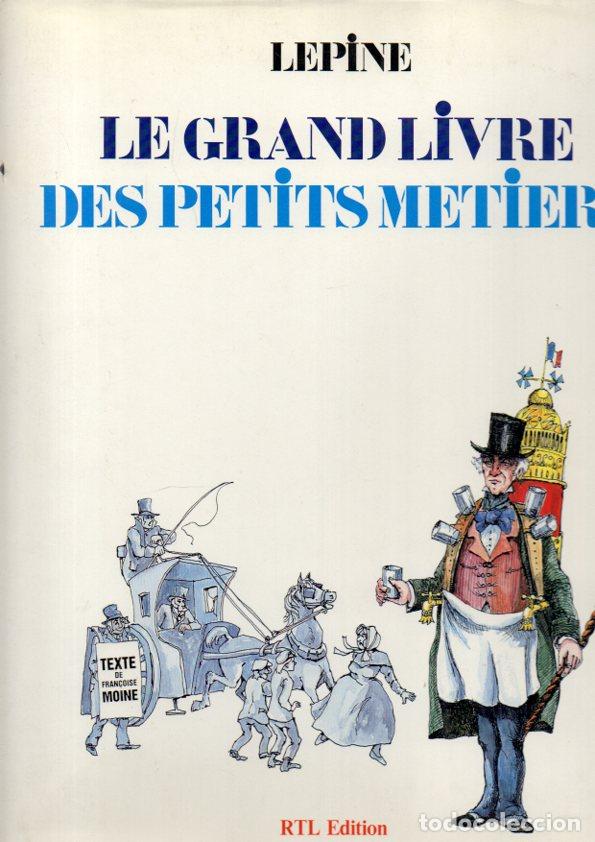 Libros: LE GRAND LIVRE DES PETITS METIERS. - LEPINE, Robert. - Foto 1