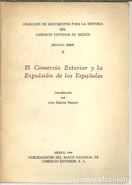 Libros: EL COMERCIO EXTERIOR Y LA EXPULSION DE LOS ESPA&Ntilde;OLES. - ANONIMO. - Foto 1