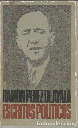 Libros: ESCRITOS POLITICOS. - PEREZ DE AYALA, Ram&oacute;n. - Foto 1