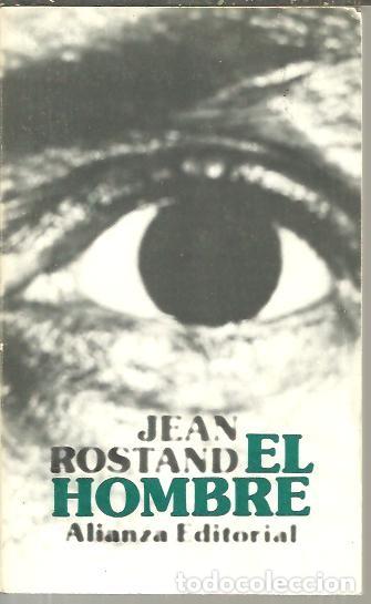 Libros: EL HOMBRE. - ROSTAND, Jean. - Foto 1