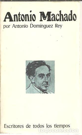 Libros: ANTONIO MACHADO. - DOMINGUEZ REY, Antonio. - Foto 1