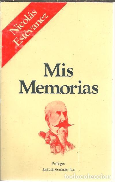 Libros: MIS MEMORIAS. - ESTEVANEZ, Nicol&aacute;s. - Foto 1