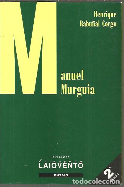 Libros: MANUEL MURGUIA. - RABU&Ntilde;AL CORGO, Henrique. - Foto 1