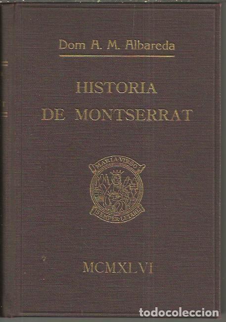 Libros: HISTORIA DE MONTSERRAT. - ALBAREDA, Anselmo M. - Foto 1