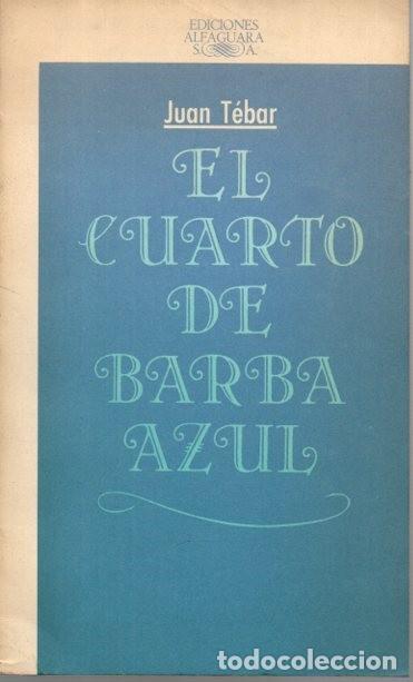 Libros: EL CUARTO DE BARBA AZUL. - TEBAR, Juan. - Foto 1