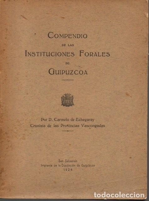 Libros: COMPENDIO DE LAS INSTITUCIONES FORALES DE GUIPUZCOA. - ECHEGARAY, Carmelo de. - Foto 1
