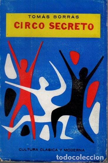 Libros: CIRCO SECRETO. (CUENTOS). - BORRAS, Tom&aacute;s. - Foto 1