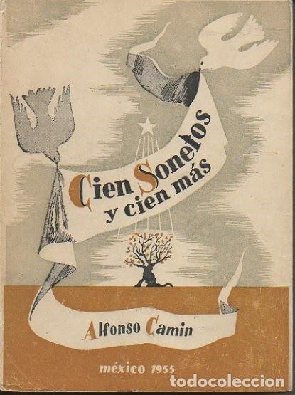 Libros: CIEN SONETOS Y CIEN MAS. - CAMIN, Alfonso. - Foto 1