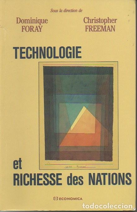 Libros: TECHNOLOGIE ET RICHESSE DES NATIONS. - FORAY, Dominique. FREEMAN, Christopher. (Dir.). - Foto 1