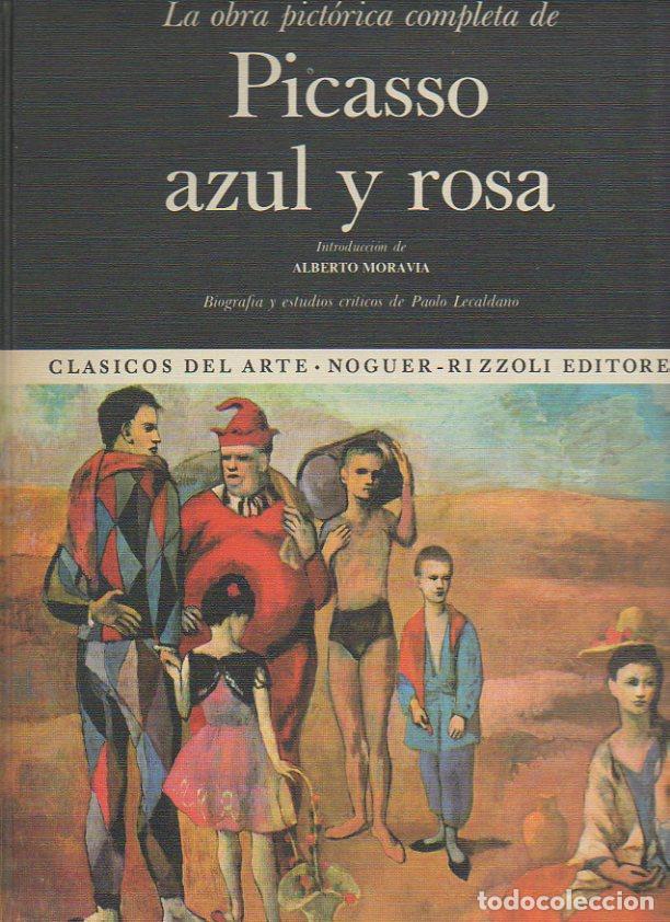 Livros em segunda m&atilde;o: LA OBRA PICTORICA COMPLETA DE PICASSO. AZUL Y ROSA. - LECALDANO, Paolo.