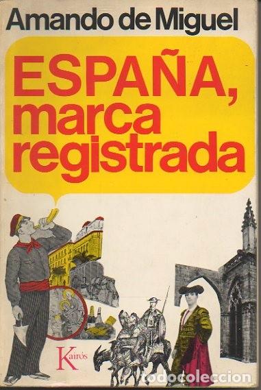 Libros: ESPA&Ntilde;A, MARCA REGISTRADA. - MIGUEL, Amando de. - Foto 1