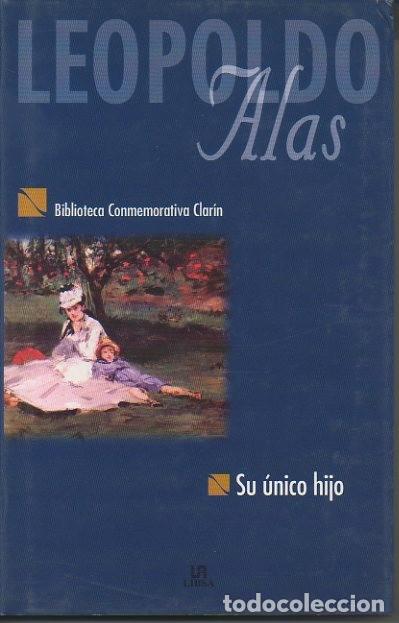 Libros: SU UNICO HIJO. - ALAS, Leopoldo (CLARIN). - Foto 1