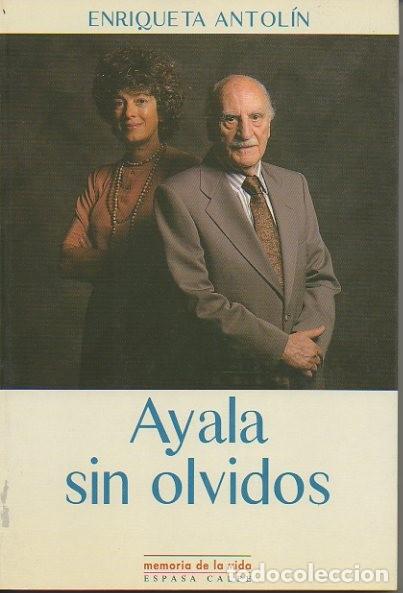 Libros: AYALA SIN OLVIDOS. - ANTOLIN, Enriqueta. - Foto 1