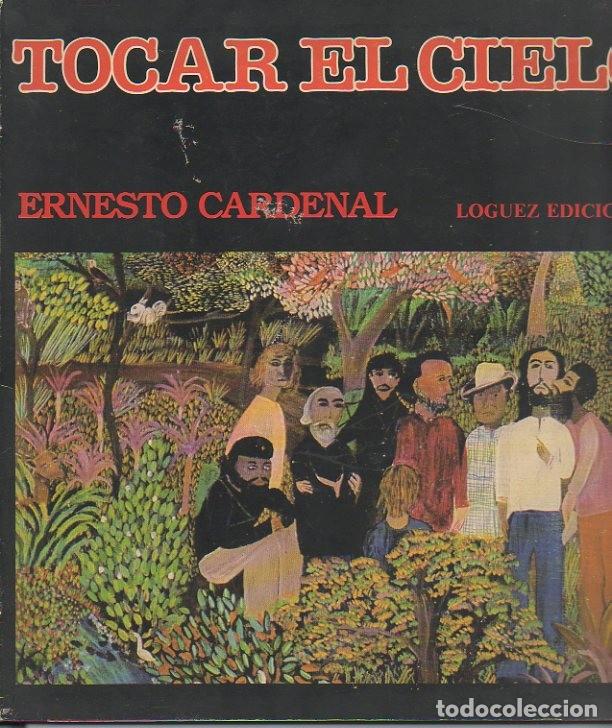 Libros: TOCAR EL CIELO. POESIAS. - CARDENAL, Ernesto. - Foto 1