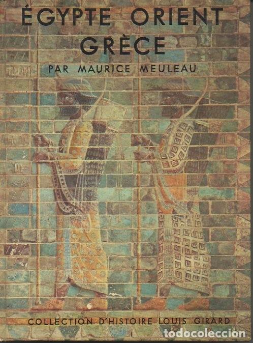 Libros: EGYPTE. ORIENT. GRECE. - MEULEAU, Maurice. - Foto 1