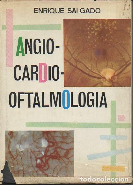 Libros: ANGIO-CARDIO-OFTALMOLOGIA. - SALGADO, Enrique. - Foto 1