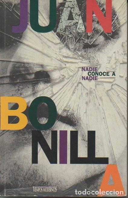 Libros: NADIE CONOCE A NADIE. - BONILLA, Juan. - Foto 1