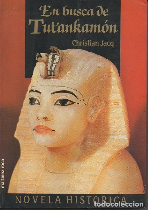 Libros: EN BUSCA DE TUTANKAMON. - JACQ, Christian. - Foto 1
