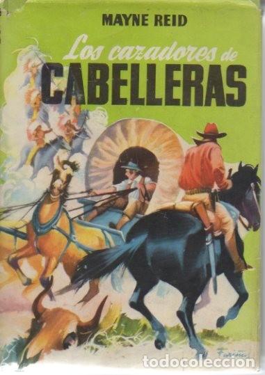 Libros: LOS CAZADORES DE CABELLERAS. - REID, Mayne. - Foto 1