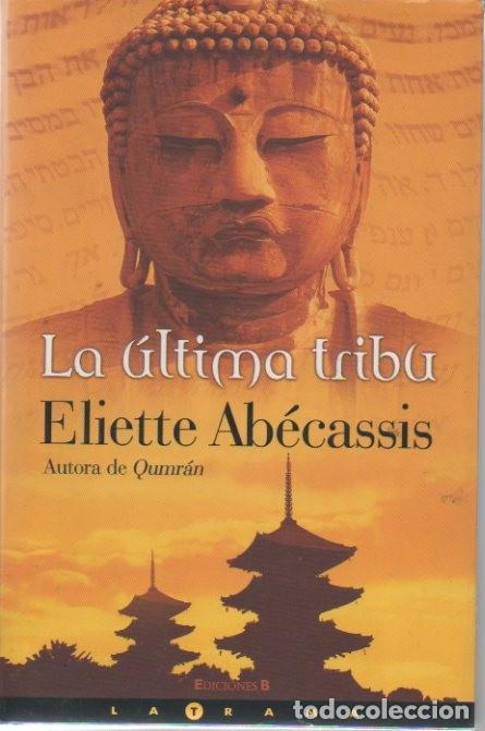 Libros: LA UTLIMA TRIBU. - ABECASSIS, Eliette. - Foto 1