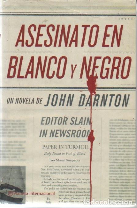 books: ASESINATO EN BLANCO Y NEGRO. - DARNTON, JohN.