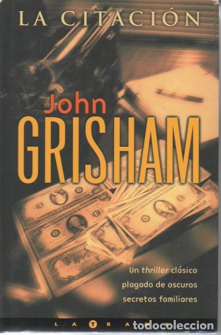 Libros: LA CITACION. - GRISHAM, John. - Foto 1