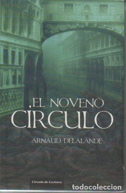 Libros: EL NOVENO CIRCULO. - DELALANDE, Arnaud. - Foto 1