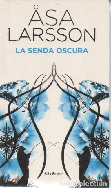 Libros: LA SENDA OSCURA. - LARSSON, Asa. - Foto 1