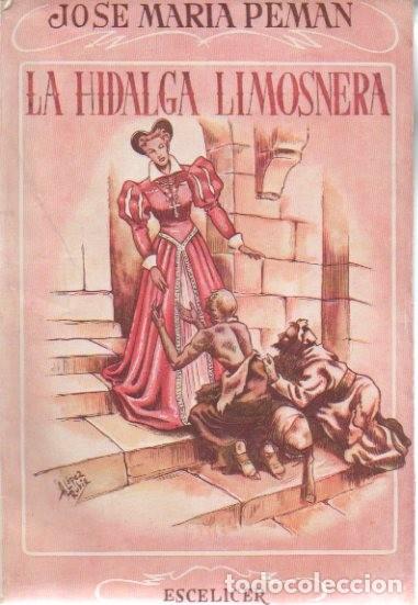 Libros: LA HIDALGA LIMOSNERA. - PEMAN, Jos&eacute; Mar&iacute;a. - Foto 1