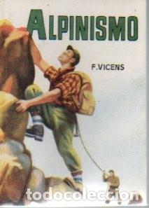 Libros: ALPINISMO. - VICENS, Francisco. - Foto 1