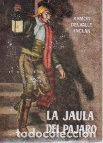 Libros: LA JAULA DEL PAJARO. - VALLE INCLAN, Ram&oacute;n del. - Foto 1