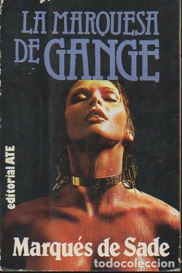 Libros: LA MARQUESA DE GANGE. - SADE, Marqu&eacute;s de. - Foto 1