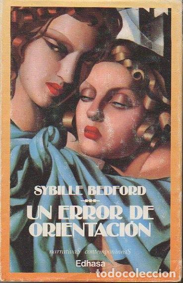 Libros: UN ERROR DE ORIENTACION. - BEDFORD, Sybille. - Foto 1