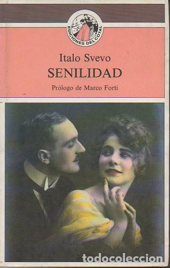 Libros: SENILIDAD. - SVEVO, Italo. - Foto 1