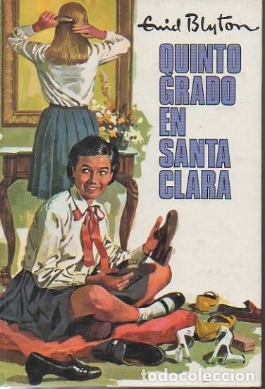 Libros: QUINTO GRADO EN SANTA CLARA. - BLYTON, Enid. - Foto 1