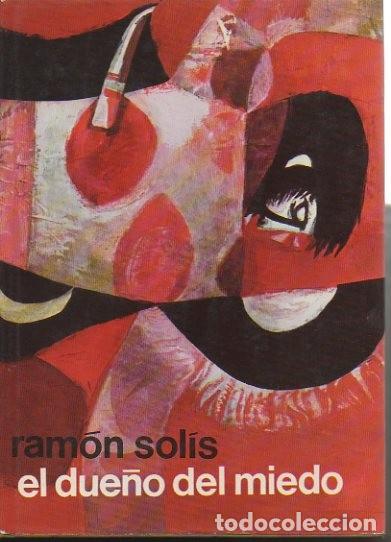Libros: EL DUE&Ntilde;O DEL MIEDO. - SOLIS, Ram&oacute;n. - Foto 1