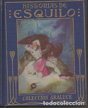Libros: HISTORIAS DE ESQUILO. - ESQUILO. - Foto 1