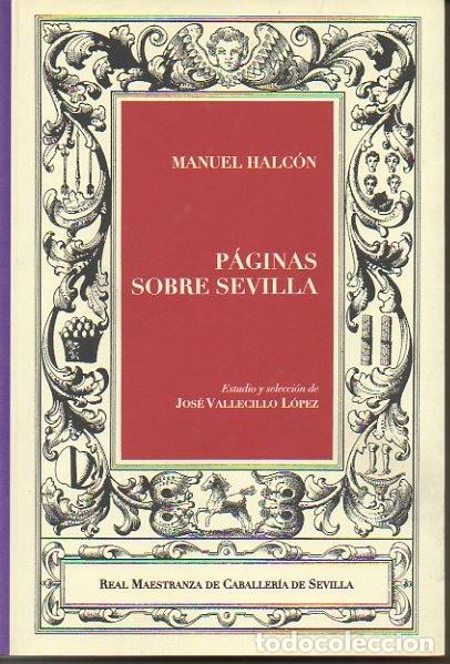 Libros: PAGINAS SOBRE SEVILLA. - HALCON, Manuel. - Foto 1