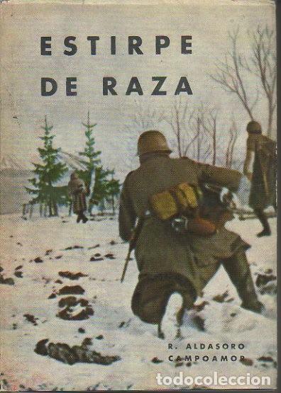 Libros: ESTIRPE DE RAZA. - ALDASORO CAMPOAMOR, R. - Foto 1