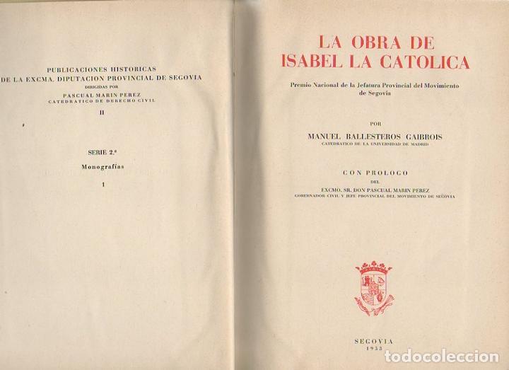 Libros: LA OBRA DE ISABEL LA CATOLICA. - BALLESTEROS GAIBROIS, Manuel. - Foto 1