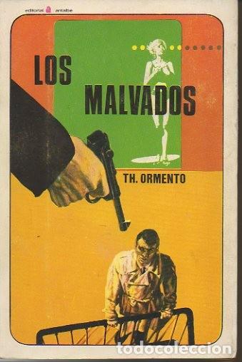 Libros: LOS MALVADOS. - ORMENTO, Th. - Foto 1