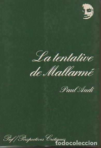 Libros: LA TENTATIVE DE MALLARME. - AUDI, Paul. - Foto 1