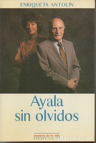Libros: AYALA SIN OLVIDOS. - ANTOLIN, Enriqueta. - Foto 1